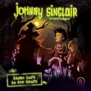 Johnny Sinclair / Dicke Luft in der Gruft von diverse Komponisten, Ehrhardt,  Dennis, Städing,  Sabine