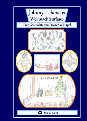 Johnnys schönster Weihnachtsurlaub von Hapel,  Friederike