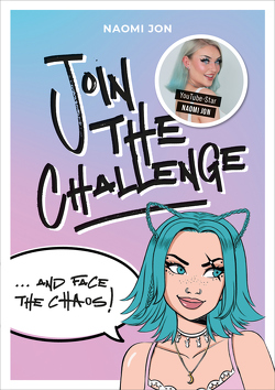 Join the Challenge… and Face the Chaos! von Jon,  Naomi