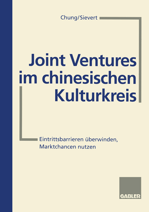 Joint Ventures im chinesischen Kulturkreis von Chung Tzöl Zae, Sievert,  Hans-W.
