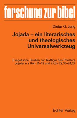 Jojada – ein literarisches und theologisches Universalwerkzeug von Jung,  Dieter G.