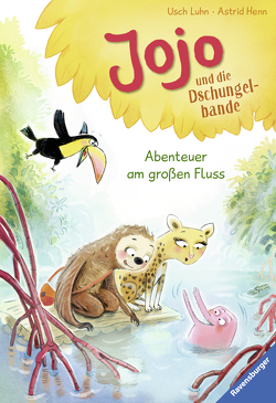 Jojo und die Dschungelbande, Band 2: Abenteuer am großen Fluss von Henn,  Astrid, Luhn,  Usch
