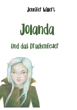 Jolanda und das Drachenfeuer von Willert,  Jennifer