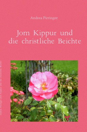 Jom Kippur und die christliche Beichte von Pirringer,  Andrea