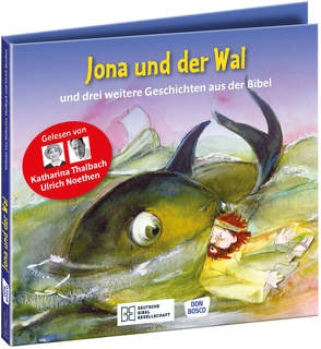 Jona und der Wal – und drei weitere Geschichten aus der Bibel. Die Hörbibel für Kinder. Gelesen von Katharina Thalbach und Ulrich Noethen von Brandt,  Susanne, Feuerstein,  Torsten, Gerdes,  Gerd, Hatschi,  Carmen, Lefin,  Petra, Noethen,  Ulrich, Nommensen,  Klaus-Uwe, Oleak,  Rainer, Thalbach,  Katharina