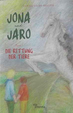 Jona und Jaro von Diedrich,  Julia, Keller,  Ulrike Luise, Kuhnert-Stübe,  Andrea