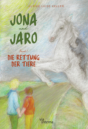 Jona und Jaro von Diedrich,  Julia, Keller,  Ulrike Luise, Kuhnert-Stübe,  Andrea
