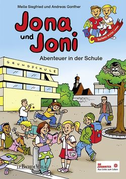 Jona und Joni – Abenteuer in der Schule von Ganther,  Andreas, Siegfried,  Melle