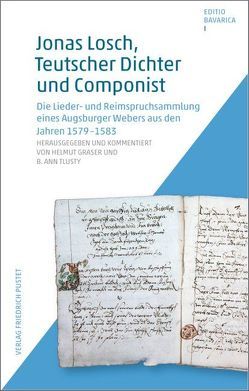 Jonas Losch, Teutscher Dichter und Componist von Graser,  Helmut, Tlusty,  B. Ann