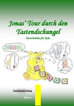 Jonas‘ Tour durch den Tastendschungel von Röhling,  Stefan