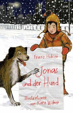 Jonas und der Hund von Hohler,  Franz, Widmer,  Karin