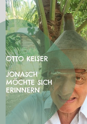 Jonasch möchte sich erinnern von Keiser,  Otto