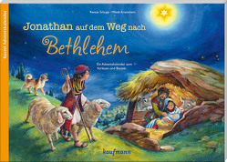 Jonathan auf dem Weg nach Bethlehem. Ein Adventskalender zum Vorlesen und Basteln von Krautmann,  Milada, Schupp,  Renate