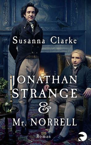 Jonathan Strange & Mr. Norrell von Clarke,  Susanna, Göpfert,  Rebekka, Grube,  Anette