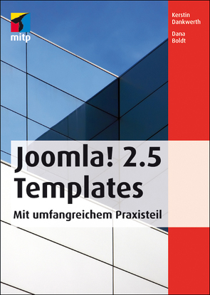 Joomla! 2.5 Templates von Boldt,  Dana, Dankwerth,  Kerstin
