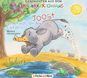 Joost – Der etwas andere Elefant von Heindorff,  Marek