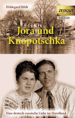 Jora und Knopotschka von Bildt,  Hildegard, Kleindienst,  Jürgen