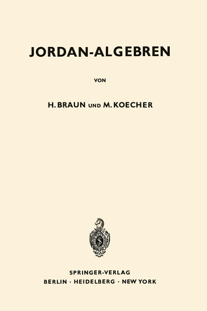 Jordan-Algebren von Braun,  Hel, Koecher,  Max