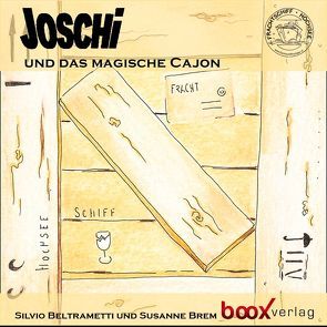 Joschi und das magische Cajon von Beltrametti,  Silvio, Brem,  Susanne