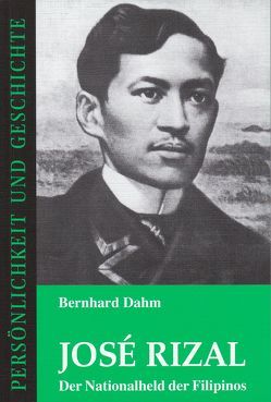 José Rizal von Dahm,  Bernhard, Junker,  Detlef