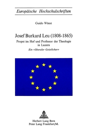 Josef Burkard Leu (1808-1865) von Wüest,  Guido