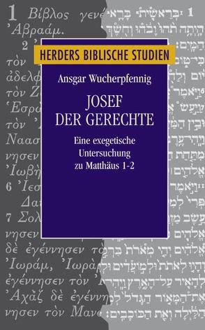 Josef der Gerechte von Wucherpfennig,  Ansgar