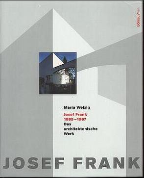 Josef Frank 1885-1967 von Welzig,  Maria