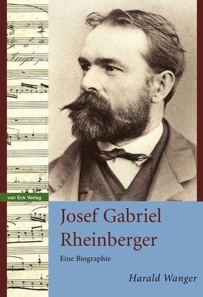 Josef Gabriel Rheinberger von Wanger,  Harald