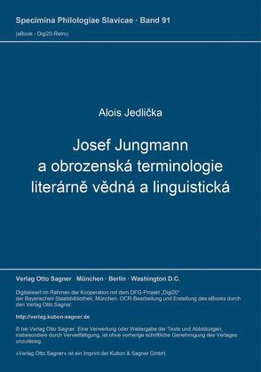 Josef Jungmann a obrozenská terminologie literárně vědná a linguistická von Jedlicka,  Alois