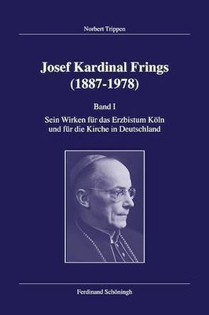 Josef Kardinal Frings (1887-1978) von Trippen,  Norbert