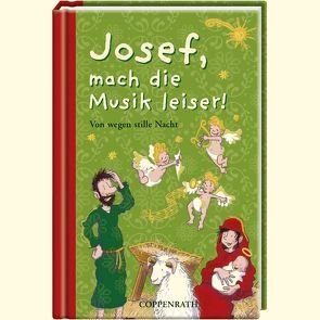 Josef, mach die Musik leiser! von König,  Kai, Saleina,  Thorsten