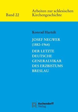 Josef Negwer (1882-1964) von Hartelt,  Konrad