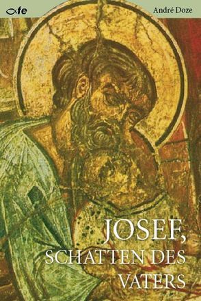 Josef, Schatten des Vaters von Doze,  André