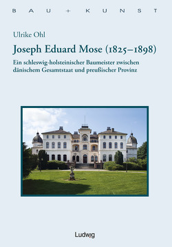 Joseph Eduard Mose (1825-1898) von Arthur-Haseloff-Gesellschaft, , Ohl,  Ulrike, Schulze,  Heiko K. L.