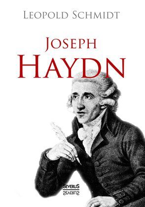 Joseph Haydn von Bedey,  Björn, Schmidt,  Leopold