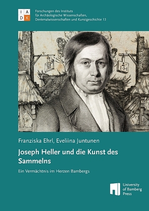 Joseph Heller und die Kunst des Sammelns von Ehrl,  Franziska, Juntunen,  Eveliina