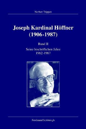 Joseph Kardinal Höffner (1906-1987) von Kleinehagenbrock,  Frank, Trippen,  Norbert