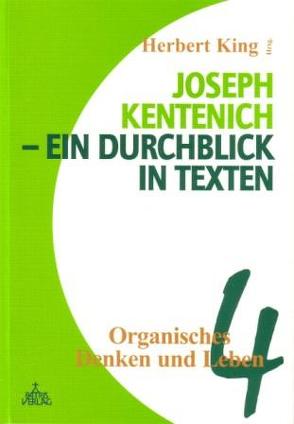 Joseph Kentenich – ein Durchblick in Texten von King,  Herbert