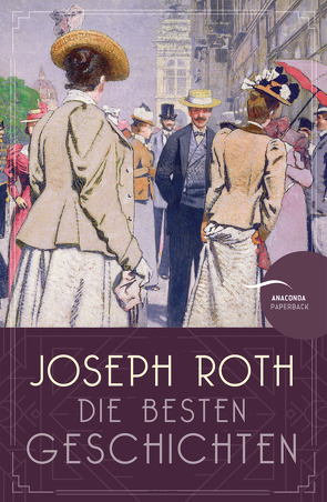 Joseph Roth – Die besten Geschichten von Roth,  Joseph