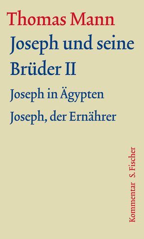 Joseph und seine Brüder II von Assmann,  Jan, Borchmeyer,  Dieter, Mann,  Thomas, Stachorski,  Stephan