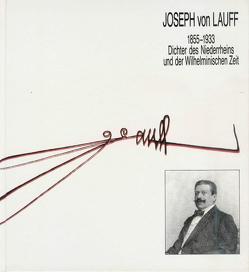 Joseph von Lauff. 1855-1933 von Dornick,  K L van, Erschens,  Hermann, Goedden,  Walter, Gorissen,  Friedrich, Hönes,  Winfried, Kaldewei,  Gerhard, Puyn,  Aloys, Rous,  Guido, Schwitzgebel,  Helmut, Strauch,  Rudi, Wegener,  Gertrud