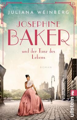 Josephine Baker und der Tanz des Lebens (Ikonen ihrer Zeit 3) von Weinberg,  Juliana