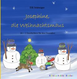 Josephine, die Weihnachtsmaus von Schöniger,  Elfi
