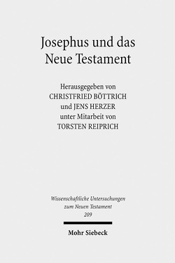 Josephus und das Neue Testament von Böttrich,  Christfried, Herzer,  Jens, Reiprich,  Torsten