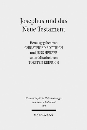 Josephus und das Neue Testament von Böttrich,  Christfried, Herzer,  Jens, Reiprich,  Torsten