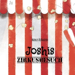 Joshis Zirkusbesuch von Roßmann,  Markus