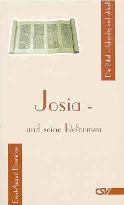 Josia – und seine Reformen von Bremicker,  Ernst-August