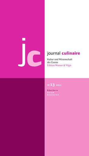 journal culinaire. Kultur und Wissenschaft des Essens von Vilgis,  Thomas, Wurzer-Berger,  Martin