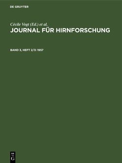 Journal für Hirnforschung / 1957 von Hopf,  A., Kirsche,  W., Paris,  Anthony, Szentágothai,  J., Vogt,  Cécile, Vogt,  Oskar