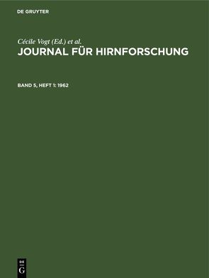 Journal für Hirnforschung / Journal für Hirnforschung. Band 5, Heft 1 von Hopf,  A., Kirsche,  W., Paris,  Anthony, Szentágothai,  J., Vogt,  Cécile, Vogt,  Oskar